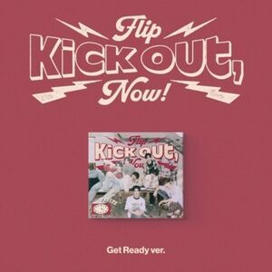 Kickflip - Kick Out, Flip Now! - Get Ready - incl. 32pg Lyrics Booklet,